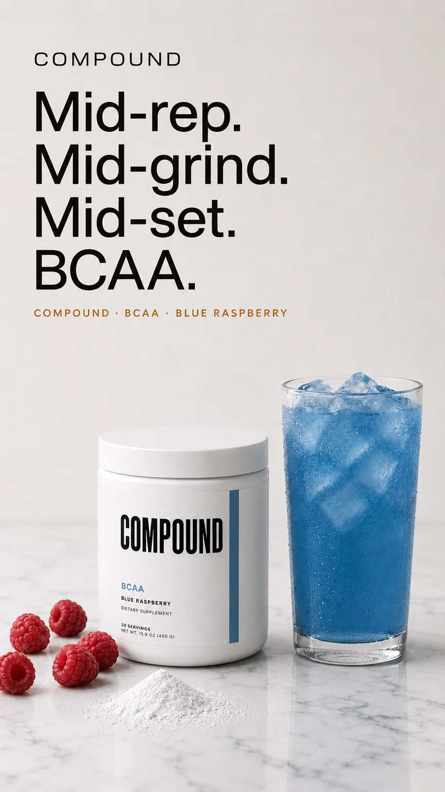 Mid-rep. Mid-grind. Mid-set. BCAA.